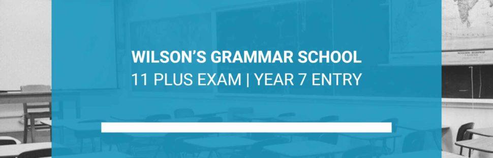 Wilson’s Grammar School 11+ Exam Preparation