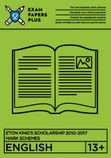 13+ mark schemes for Eton KS exams for English 2010-2017