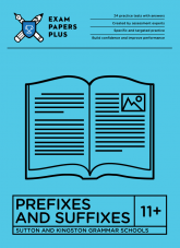 11+ Sutton & Kingston packs for Prefixes and Suffixes