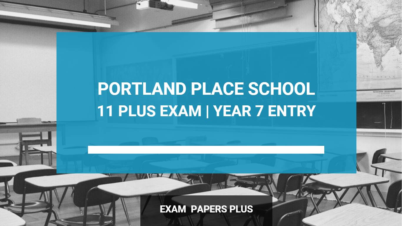 Portland Place School | 11 Plus (11+) Entrance Exam - Key Information