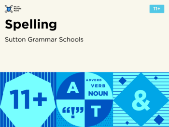 11+ English preparation with focus on spelling